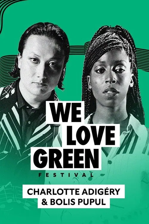 Charlotte Adigéry & Bolis Pupul en concert à We Love Green 2023 movie poster