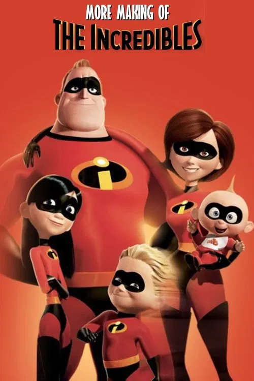 More Making of 'The Incredibles' movie poster
