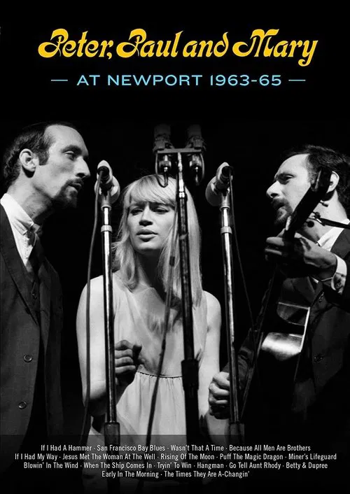 Peter, Paul and Mary at Newport 1963-65 movie poster