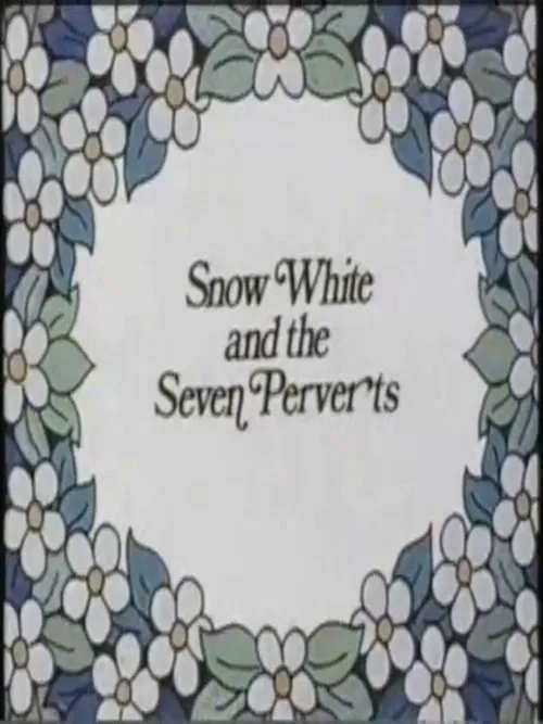 Snow White and the Seven Perverts movie poster