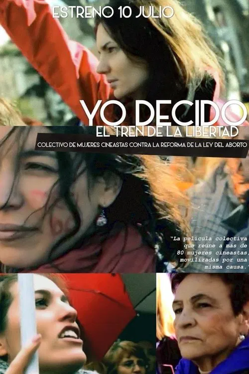 Yo decido. El Tren de la Libertad movie poster