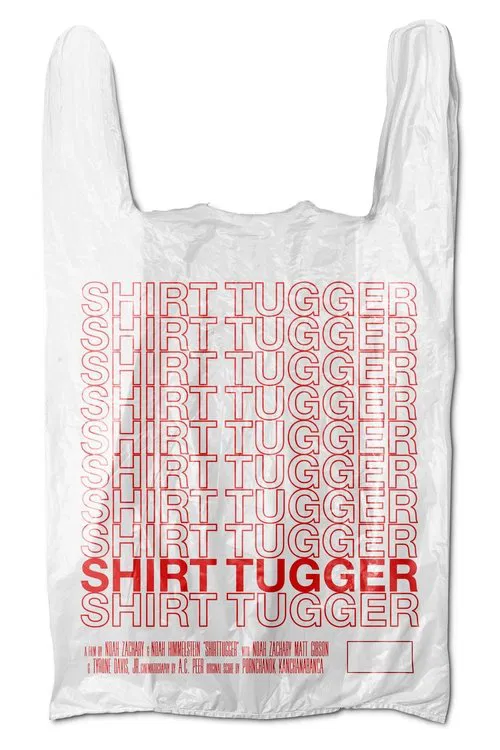 ShirtTugger movie poster