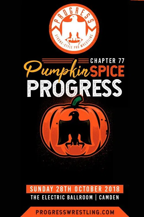 PROGRESS Chapter 77: Pumpkin Spice PROGRESS movie poster