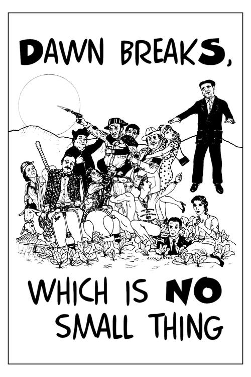 Dawn Breaks, Which Is No Small Thing movie poster