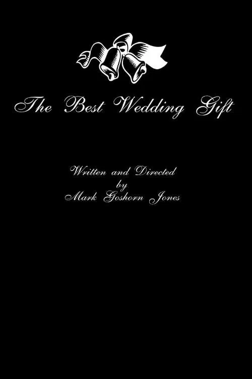 The Best Wedding Gift movie poster