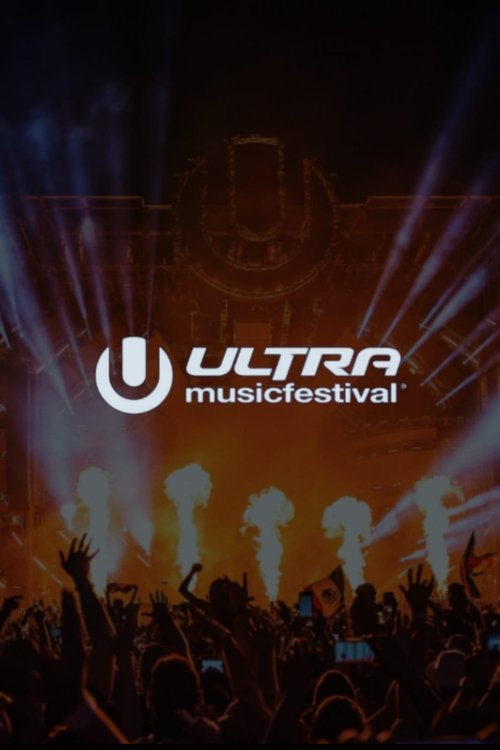 Ultra Music Festival tv show poster