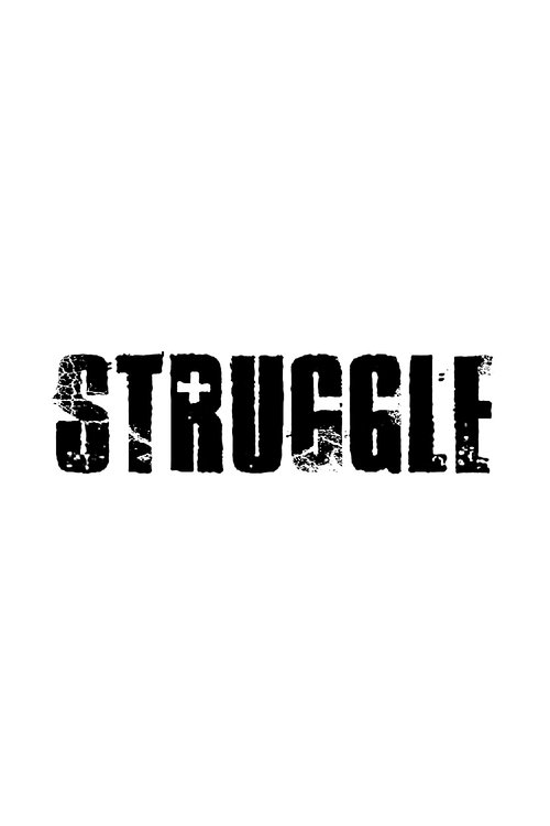 Struggle movie poster