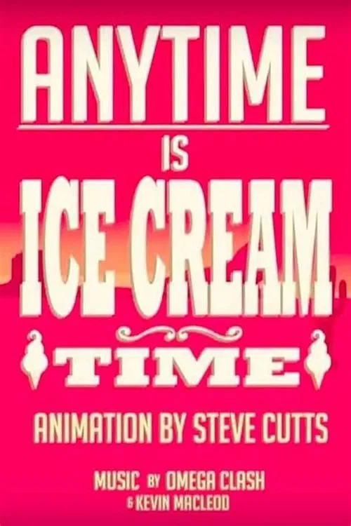 Anytime is Ice Cream Time movie poster