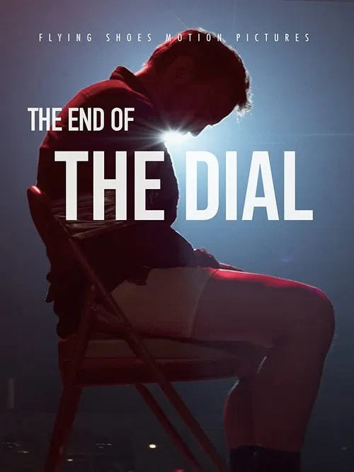 The End of the Dial movie poster