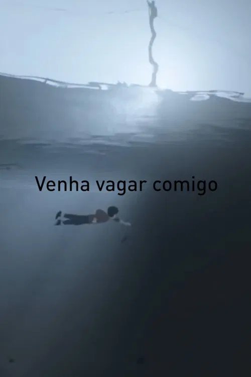 Venha Vagar Comigo movie poster