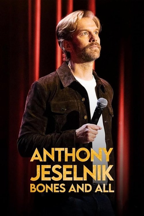 Anthony Jeselnik: Bones and All movie poster