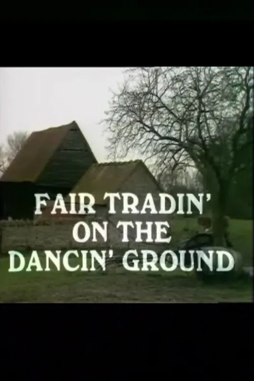 Poster do filme Fair Tradin' on the Dancin' Ground