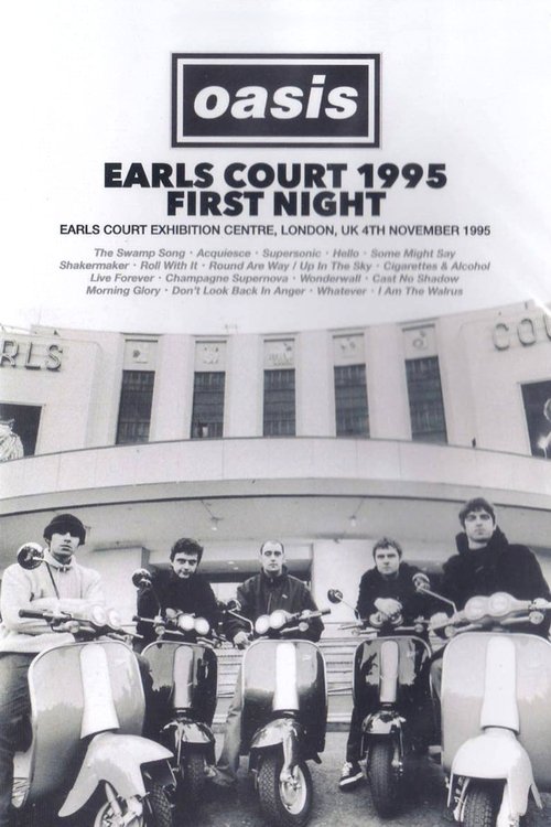Oasis: First Night Live at Earls Court movie poster