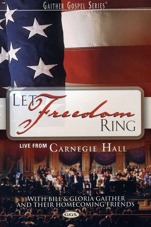Let Freedom Ring: Live From Carnegie Hall movie poster