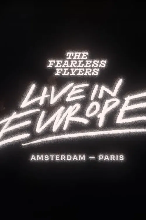 The Fearless Flyers Live in Europe movie poster