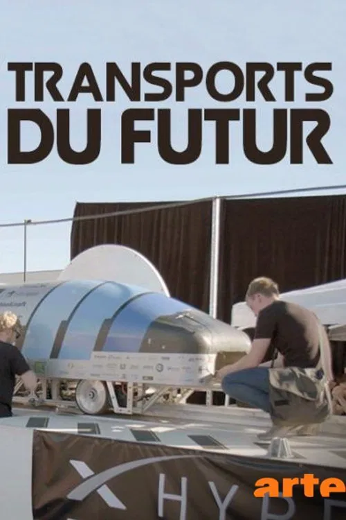 Transports du futur : A la conquête de la vitesse movie poster