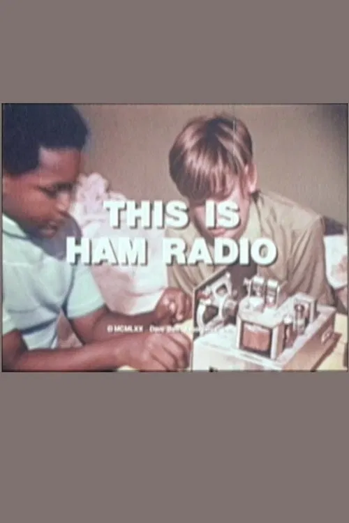 This Is Ham Radio movie poster