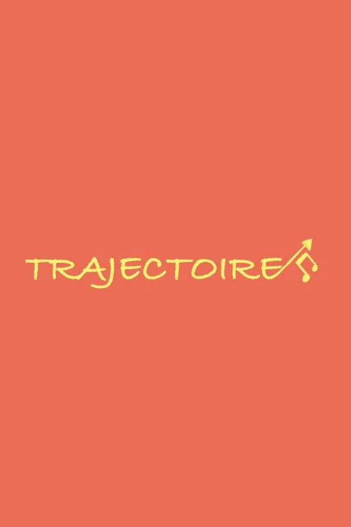 Trajectoire - Part 2 movie poster