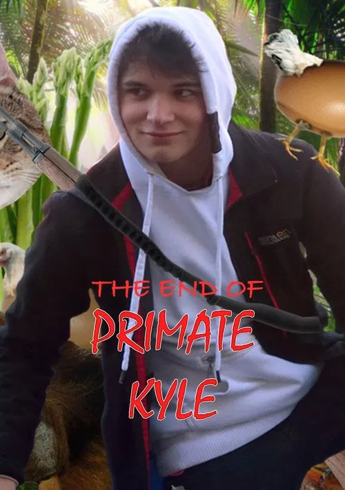 The End Of Primate Kyle movie poster