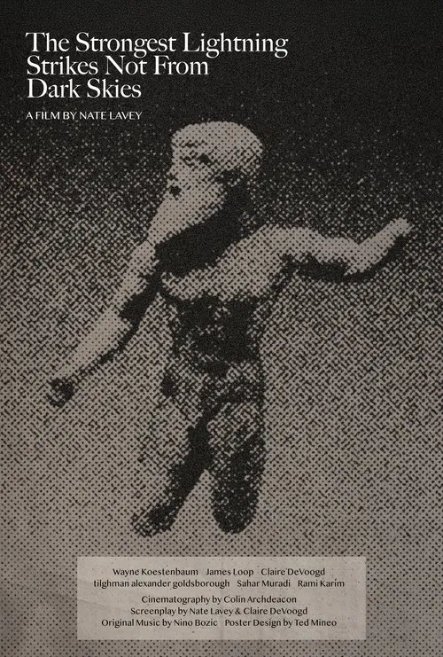 The Strongest Lightning Strikes Not From Dark Skies movie poster