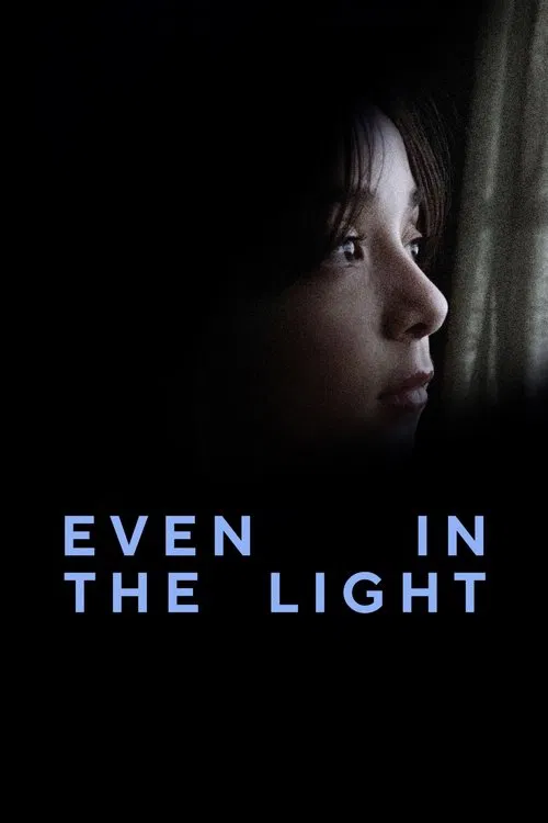 Even in The Light movie poster