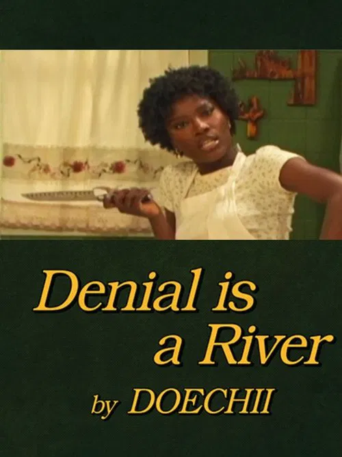 Denial is a River movie poster