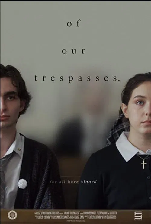 Of Our Trespasses. movie poster