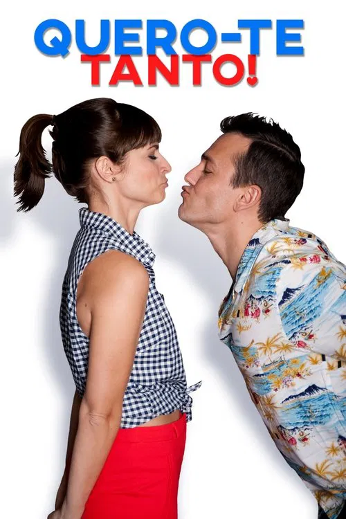 Quero-te Tanto! movie poster