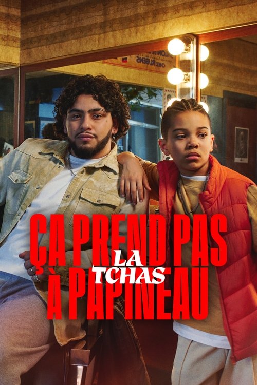 Ça prend pas la tchas à Papineau tv show poster