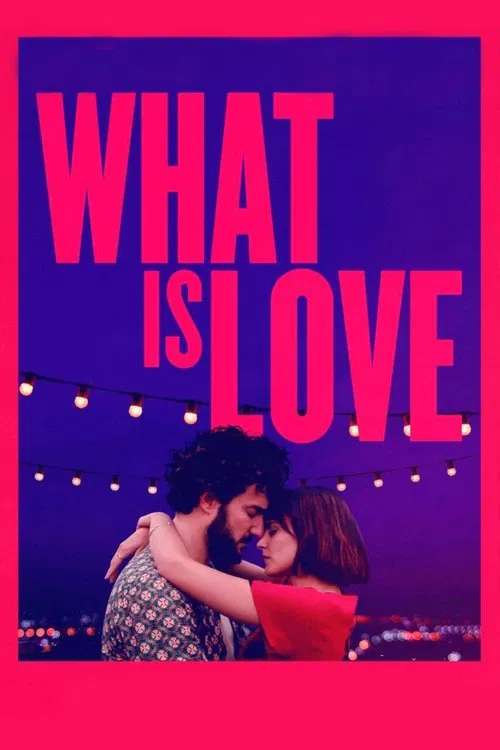 What Is Love movie poster