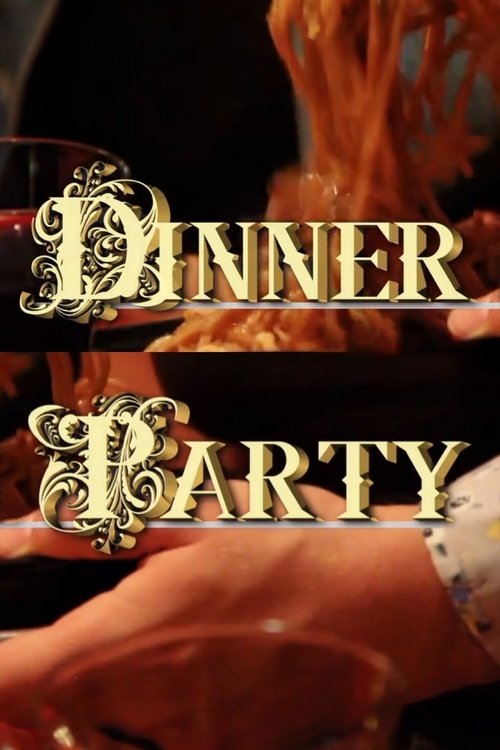 Dinner Party movie poster