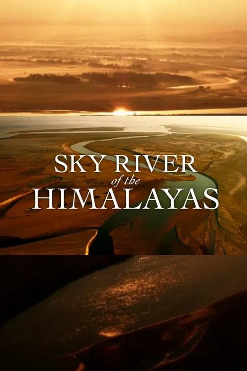Sky River of the Himalayas tv show poster