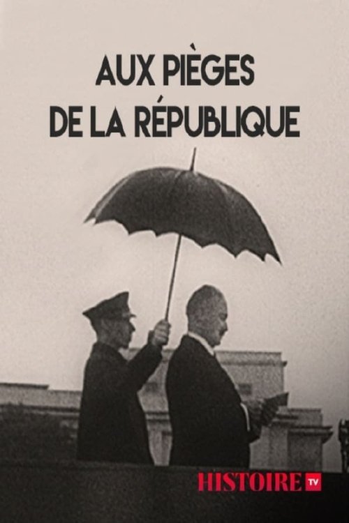 Aux pièges de la République movie poster