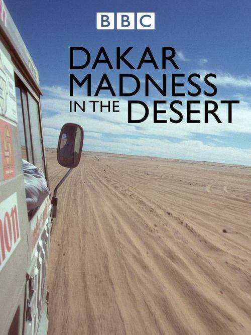 Madness in the Desert: The Paris to Dakar Story movie poster