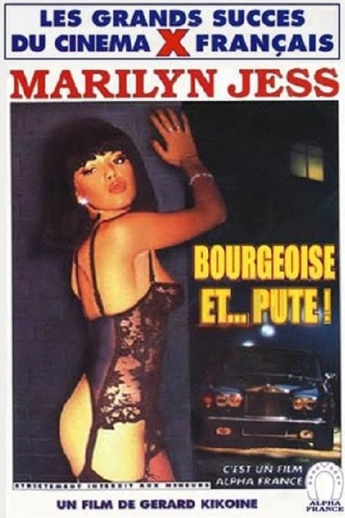 Bourgeoise et... pute! movie poster