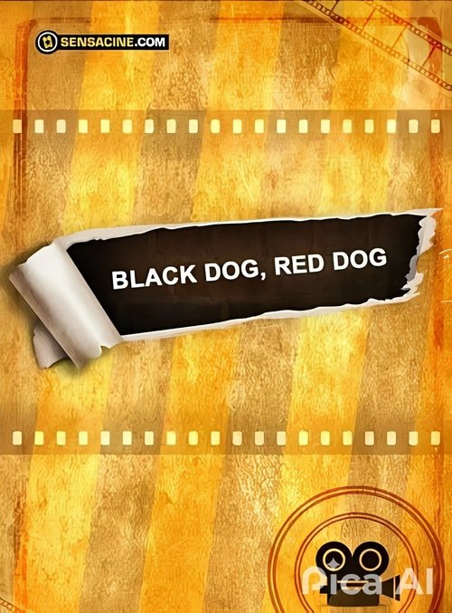 Black Dog, Red Dog movie poster