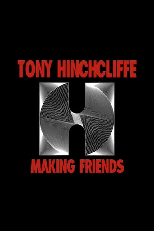 Poster do filme Tony Hinchcliffe: Making Friends