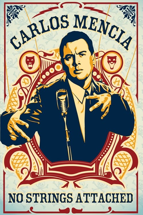 Carlos Mencia: No Strings Attached movie poster