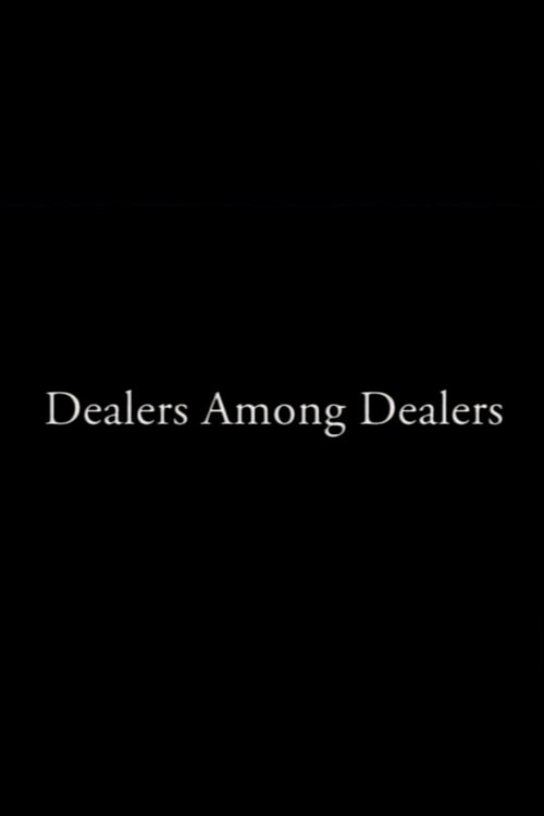 Dealers Among Dealers movie poster