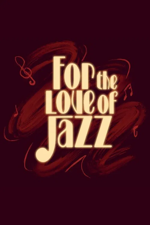 For the Love of Jazz movie poster