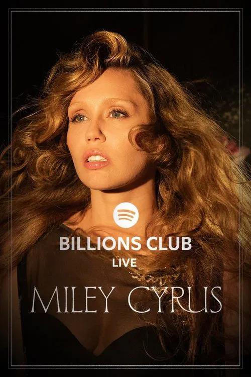 Billions Club Live with Miley Cyrus: A Concert Film movie poster