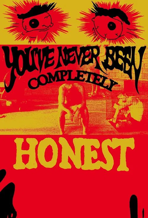 You’ve Never Been Completely Honest movie poster