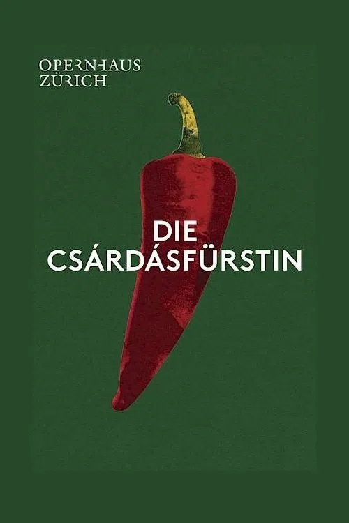 Die Csárdásfürstin - Opernhaus Zürich movie poster