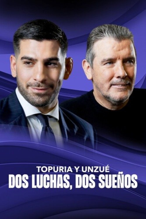 Poster do filme Topuria y Unzué. Dos luchas, dos sueños