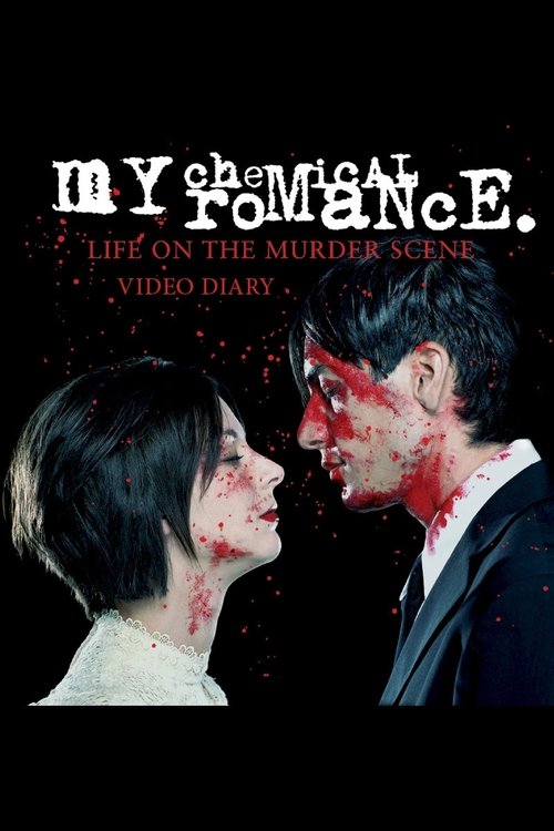 My Chemical Romance: Life on the Murder Scene movie poster