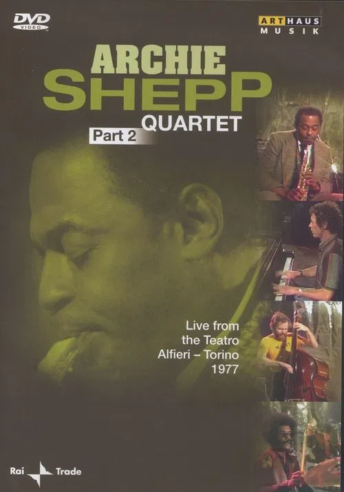 Archie Shepp Quartet: Live from the Teatro Alfieri - Torino 1977: Part 2 movie poster