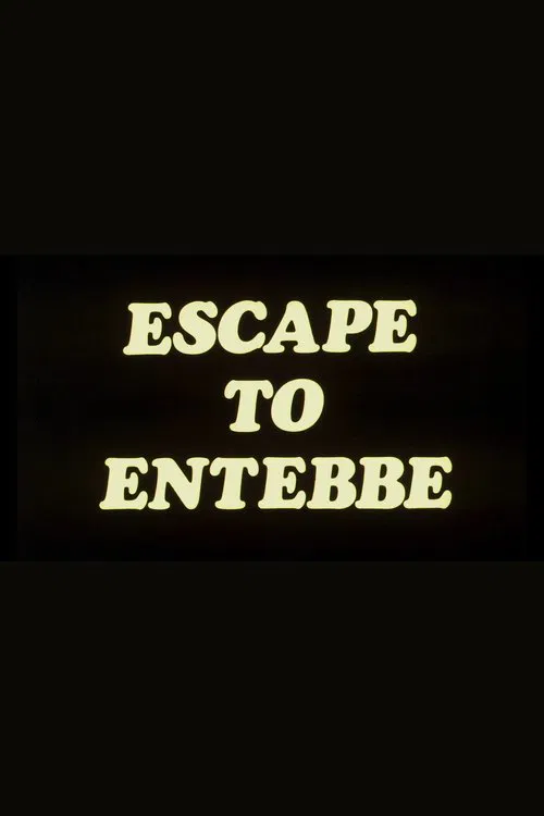 Escape to Entebbe movie poster
