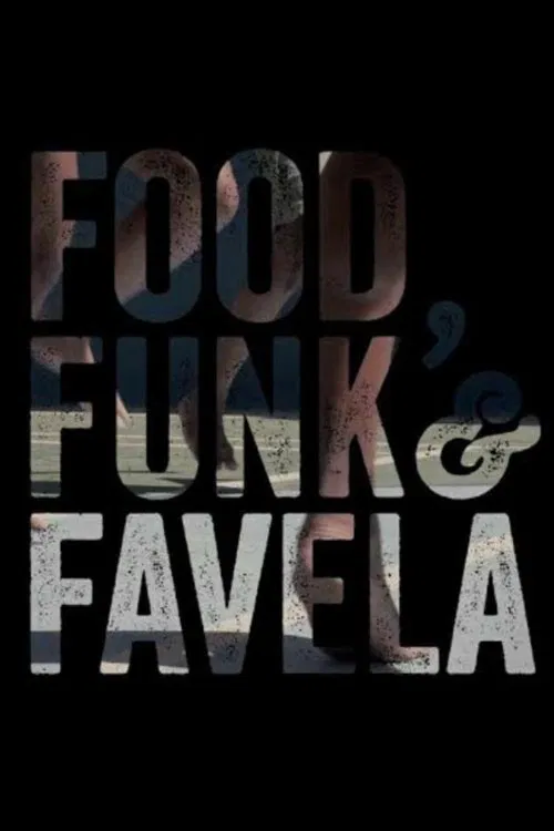 Food, Funk & Favela movie poster