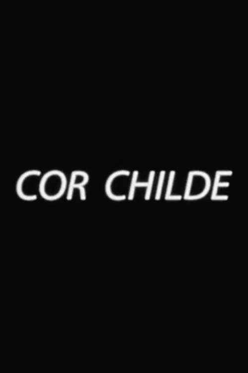 Cor Childe movie poster