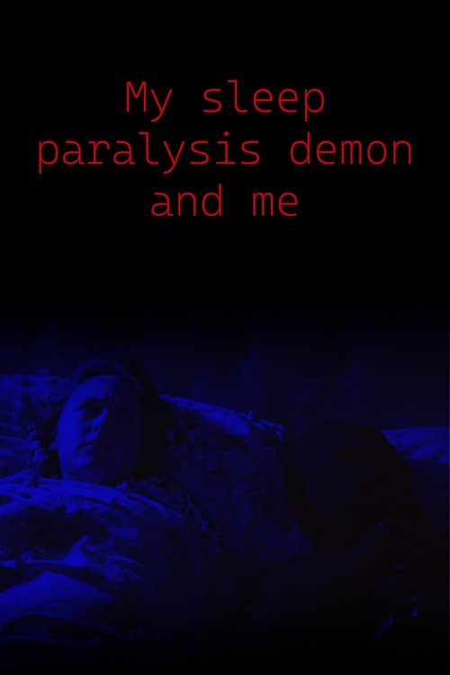 Poster do filme My Sleep Paralysis Demon and Me